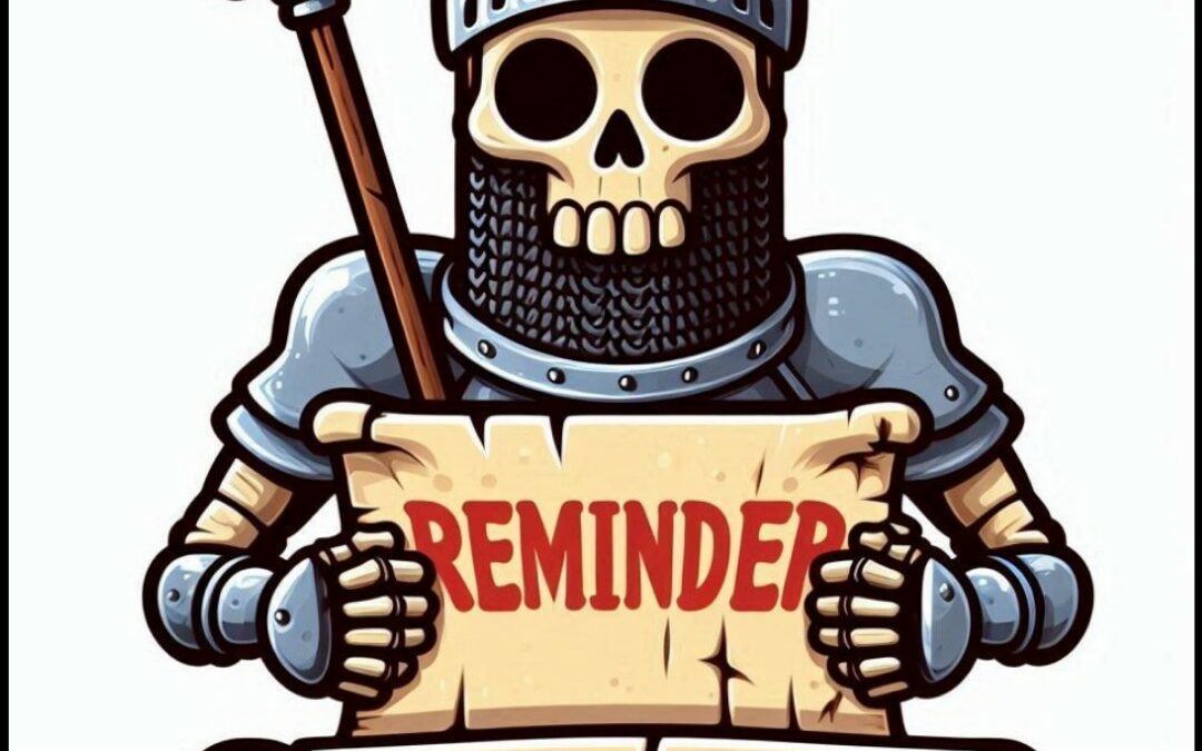 Bring Out Your Dead Reminders